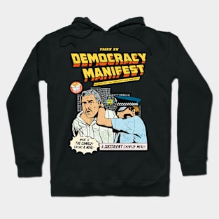 This is Democracy Manifest Hoodie